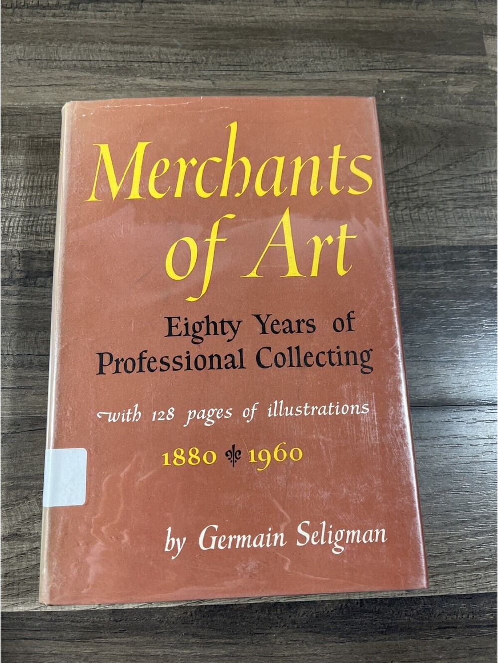 Merchants of Art: 1880-1960. Eighty years of professional collecting